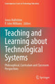 Book cover of: Teaching and Learning about Technological Systems. By: Jonas Hallström