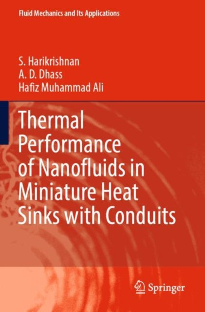 Book cover of: Thermal Performance of Nanofluids in Miniature Heat Sinks with Conduits. By: S. Harikrishnan