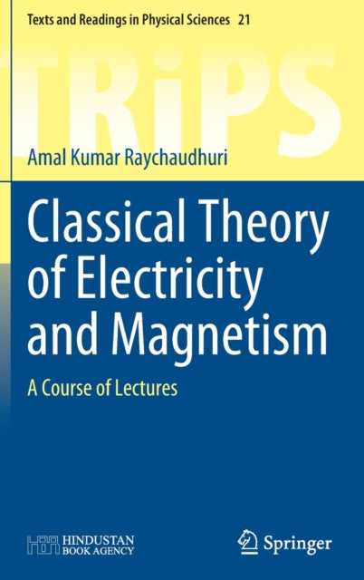 Classical Theory of Electricity and Magnetism