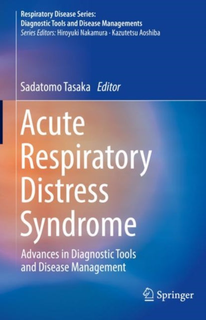 Book cover of: Acute Respiratory Distress Syndrome. By: Sadatomo Tasaka