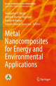 Book cover of: Metal Nanocomposites for Energy and Environmental Applications. By: Swatantra P. Singh