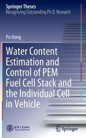 Water Content Estimation and Control of PEM Fuel Cell Stack and the Individual Cell in Vehicle