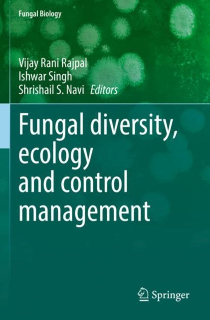 Book cover of: Fungal diversity, ecology and control management. By: Vijay Rani Rajpal
