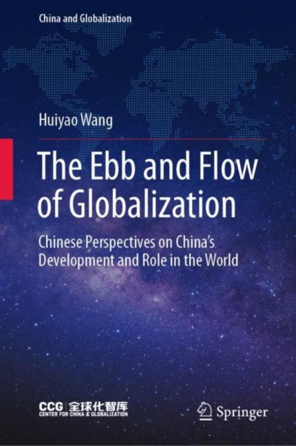 Book cover of: Ebb and Flow of Globalization. By: Huiyao (Henry) Wang