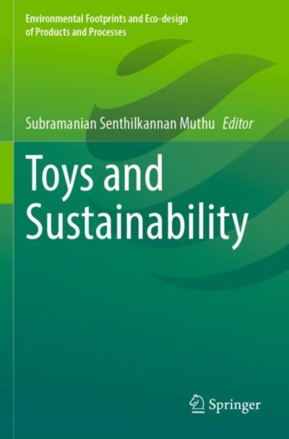 Book cover of: Toys and Sustainability. By: Subramanian Senthilkannan Muthu