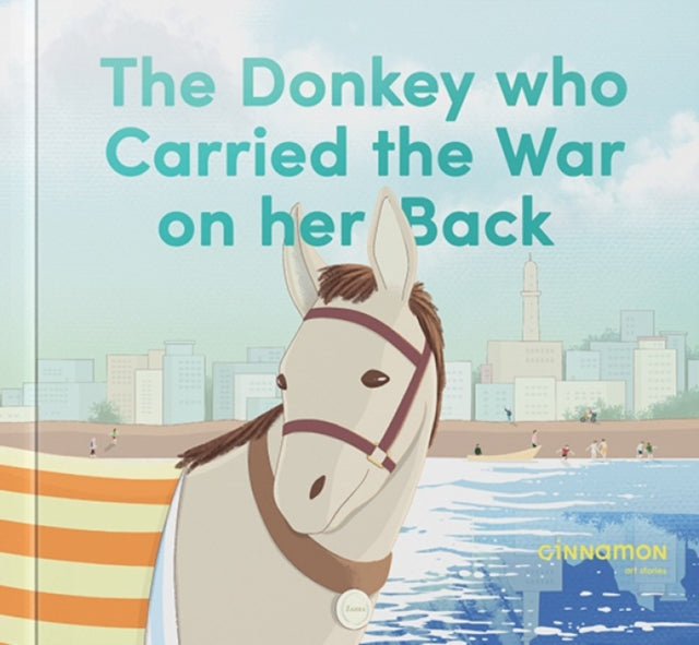 Book cover of: Donkey who Carried the War on her Back
