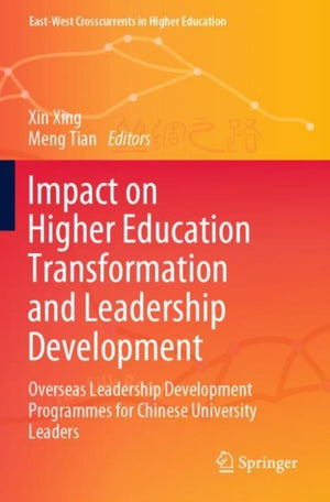 Impact on Higher Education Transformation and Leadership Development