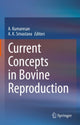 Book cover of: Current Concepts in Bovine Reproduction. By: A. Kumaresan