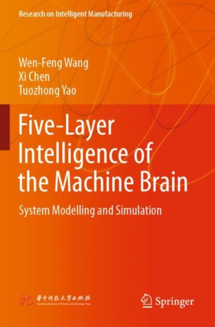 Book cover of: Five-Layer Intelligence of the Machine Brain. By: Wen-Feng Wang