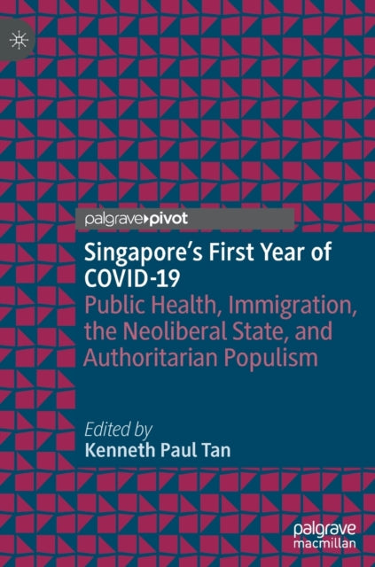 Book cover of: Singapore's First Year of COVID-19. By: Kenneth Paul Tan