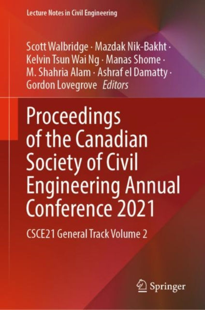 Book cover of: Proceedings of the Canadian Society of Civil Engineering Annual Conference 2021. By: Scott Walbridge