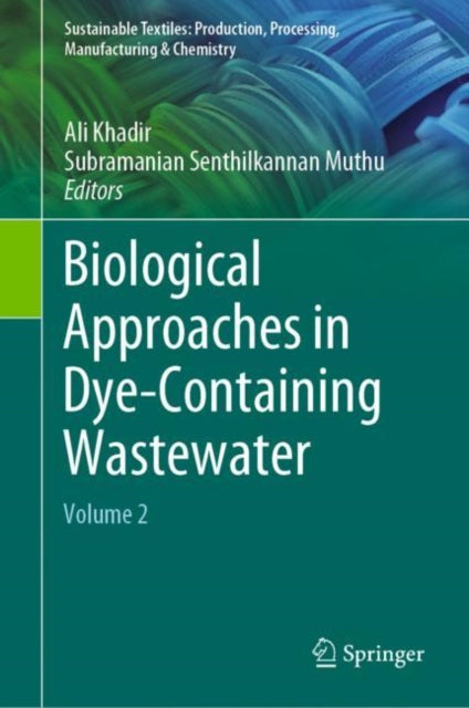 Book cover of: Biological Approaches in Dye-Containing Wastewater. By: Ali Khadir