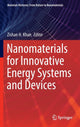 Book cover of: Nanomaterials for Innovative Energy Systems and Devices. By: Zishan Husain Khan