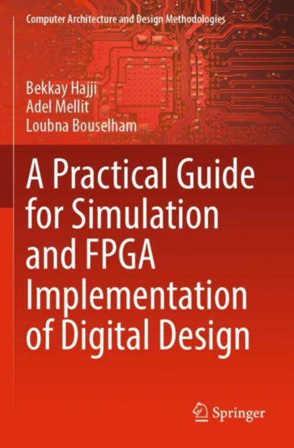 Book cover of: Practical Guide for Simulation and FPGA Implementation of Digital Design