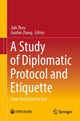 Book cover of: Study of Diplomatic Protocol and Etiquette. By: Jiali Zhou