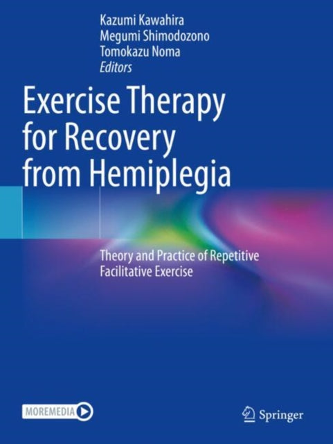 Book cover of: Exercise Therapy for Recovery from Hemiplegia. By: Kazumi Kawahira