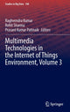 Book cover of: Multimedia Technologies in the Internet of Things Environment, Volume 3. By: Raghvendra Kumar