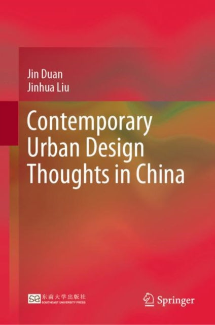 Book cover of: Contemporary Urban Design Thoughts in China. By: Duan Jin