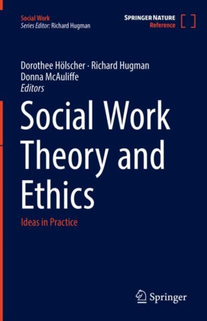Book cover of: Social Work Theory and Ethics. By: Dorothee Hölscher