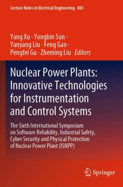Book cover of: Nuclear Power Plants: Innovative Technologies for Instrumentation and Control Systems. By: Yang Xu