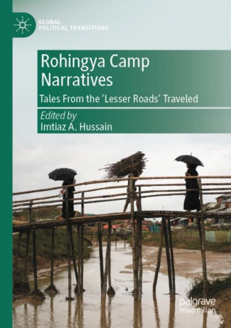 Book cover of: Rohingya Camp Narratives. By: Imtiaz A. Hussain