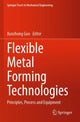 Book cover of: Flexible Metal Forming Technologies. By: Xunzhong Guo