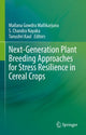 Book cover of: Next-Generation Plant Breeding Approaches for Stress Resilience in Cereal Crops. By: Mallikarjuna Mallana Gowdra