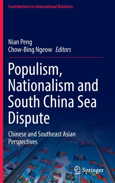 Book cover of: Populism, Nationalism and South China Sea Dispute. By: Nian Peng
