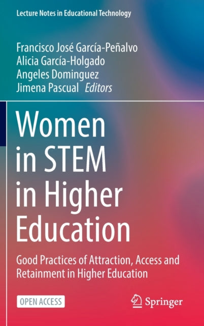 Book cover of: Women in STEM in Higher Education. By: Francisco José García-Peñalvo