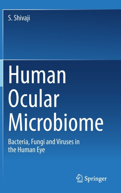 Book cover of: Human Ocular Microbiome. By: S. Shivaji