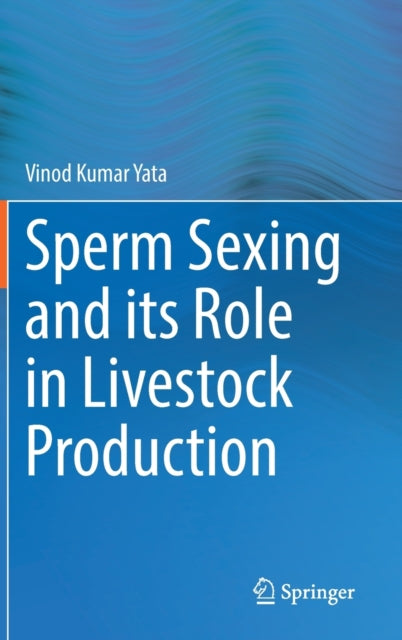 Book cover of: Sperm Sexing and its Role in Livestock Production. By: Vinod Kumar Yata