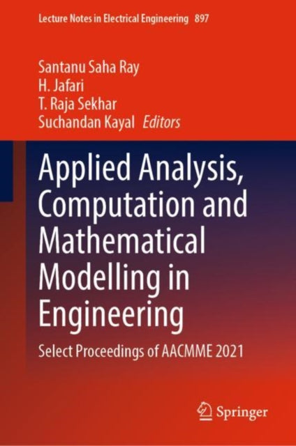 Book cover of: Applied Analysis, Computation and Mathematical Modelling in Engineering. By: Santanu Saha Ray