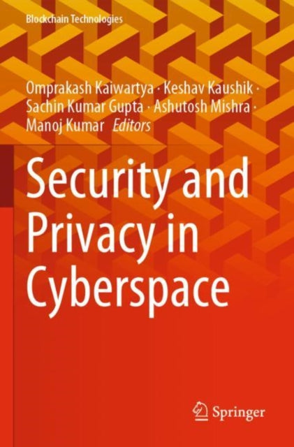 Book cover of: Security and Privacy in Cyberspace. By: Omprakash Kaiwartya