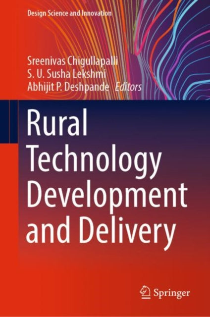 Book cover of: Rural Technology Development and Delivery. By: Sreenivas Chigullapalli