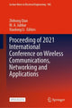 Book cover of: Proceeding of 2021 International Conference on Wireless Communications, Networking and Applications. By: Zhihong Qian