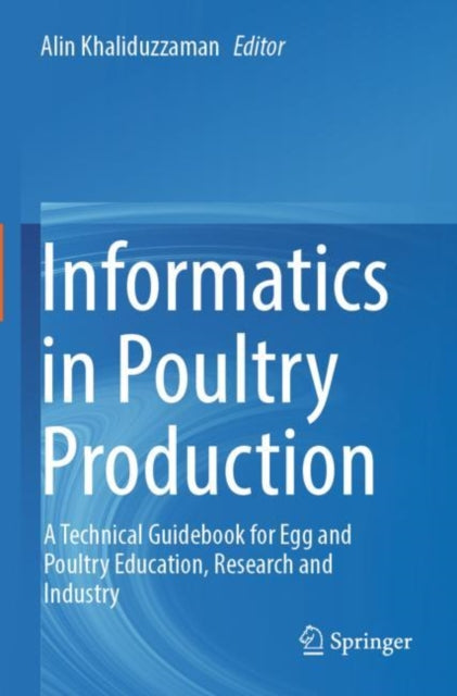 Book cover of: Informatics in Poultry Production. By: Alin Khaliduzzaman