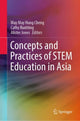 Book cover of: Concepts and Practices of STEM Education in Asia. By: May-Hung May Cheng