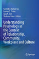Book cover of: Understanding Psychology in the Context of Relationship, Community, Workplace and Culture. By: Surendra Kumar Sia