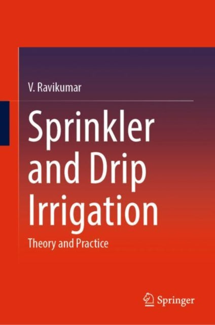 Book cover of: Sprinkler and Drip Irrigation. By: V. Ravikumar