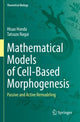 Book cover of: Mathematical Models of Cell-Based Morphogenesis. By: Hisao Honda