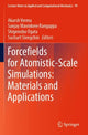 Book cover of: Forcefields for Atomistic-Scale Simulations: Materials and Applications. By: Akarsh Verma