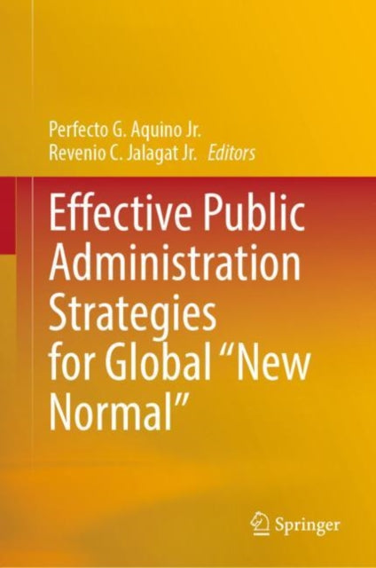 Effective Public Administration Strategies for Global "New Normal"