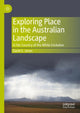 Book cover of: Exploring Place in the Australian Landscape. By: David S. Jones