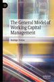 Book cover of: General Model of Working Capital Management. By: Rodrigo Zeidan