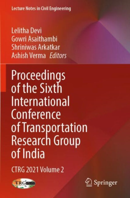 Book cover of: Proceedings of the Sixth International Conference of Transportation Research Group of India. By: Lelitha Devi
