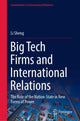 Book cover of: Big Tech Firms and International Relations. By: Li Sheng
