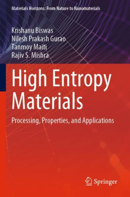 Book cover of: High Entropy Materials. By: Krishanu Biswas