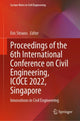 Book cover of: Proceedings of the 6th International Conference on Civil Engineering, ICOCE 2022, Singapore. By: Eric Strauss