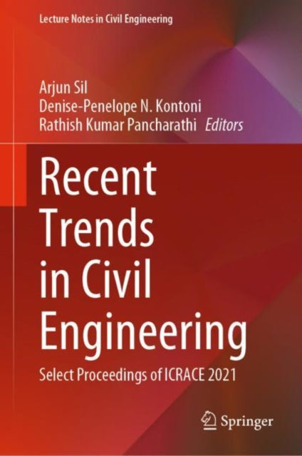 Book cover of: Recent Trends in Civil Engineering. By: Arjun Sil