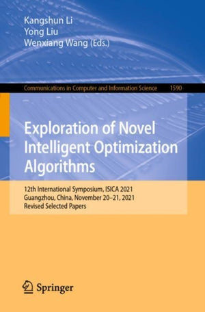 Exploration of Novel Intelligent Optimization Algorithms